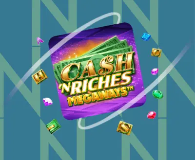 Cash 'N Riches Megaways - galacasino