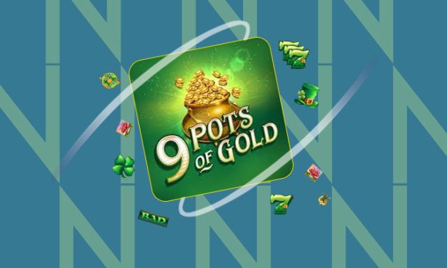9 Pots Of Gold - galacasino