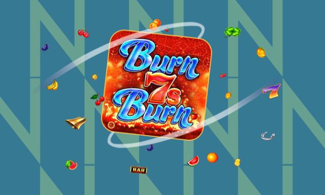 Burn 7s Burn - galacasino