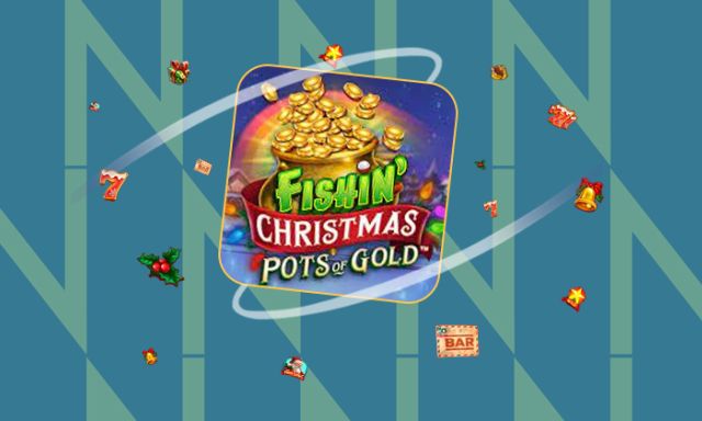 Fishin’ Christmas Pots of Gold - galacasino